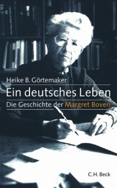 Ein deutsches Leben: Die Geschichte der Margret Boveri 1900-1975