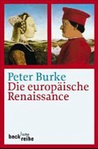 Die europäische Renaissance - Burke, Peter