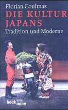 Die Kultur Japans - Coulmas, Florian