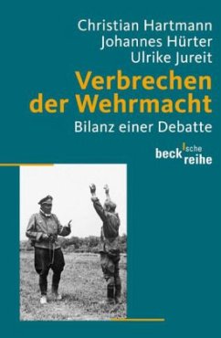 Verbrechen der Wehrmacht - Hartmann, Christian / Hürter, Johannes / Jureit, Ulrike (Hgg.)