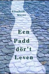 Een Padd dör't Leven - Meyer, Elisabeth