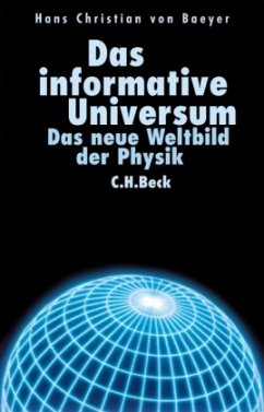 Das informative Universum - Baeyer, Hans Chr. von