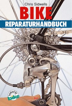 Bike-Reparaturhandbuch - Sidwells, Chris