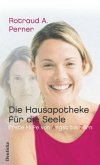 Die Hausapotheke für die Seele