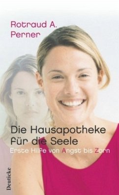 Die Hausapotheke für die Seele - Perner, Rotraud A