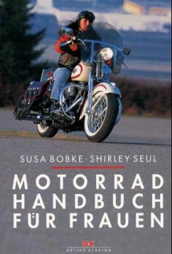 Motorradhandbuch für Frauen - Bobke, Susa; Seul, Shirley M.