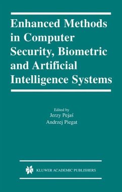 Enhanced Methods in Computer Security, Biometric and Artificial Intelligence Systems - Pejas, Jerzy / Piegat, Andrzej (eds.)