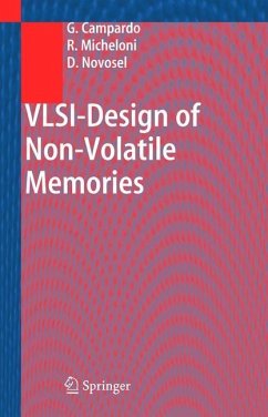 VLSI-Design of Non-Volatile Memories - Campardo, Giovanni;Micheloni, Rino;Novosel, David