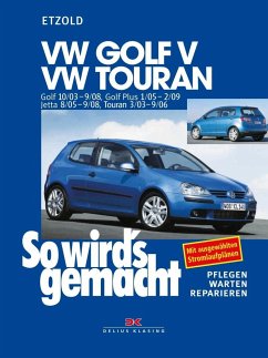 So wird's gemacht. VW Golf V 10/03-9/08, VW Touran I - Etzold, Rüdiger;Etzold, Rüdiger