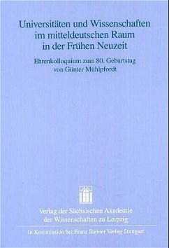 Universitäten und Wissenschaften im mitteldeutschen Raum in der Frühen Neuzeit - Blaschke, Karlheinz / Döring, Detlef (Hgg.)