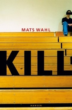 Kill - Wahl, Mats