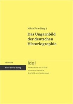 Das Ungarnbild der deutschen Historiographie - Fata, Marta (Hrsg.)