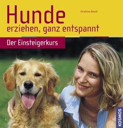 Cover Hunde erziehen, ganz entspannt