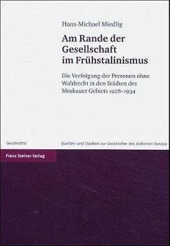 Am Rande der Gesellschaft im Frühstalinismus - Miedlig, Hans-Michael