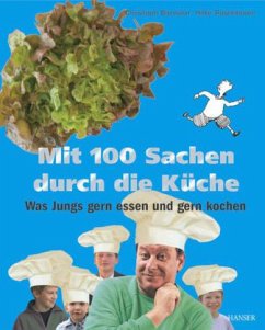 Mit 100 Sachen durch die Küche - Biemann, Christoph; Rosenboom, Hilke