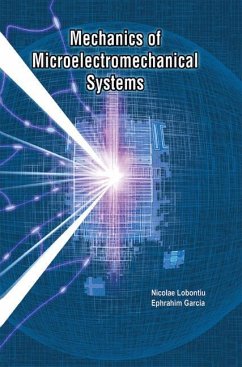 Mechanics of Microelectromechanical Systems - Lobontiu, Nicolae;Garcia, Ephrahim