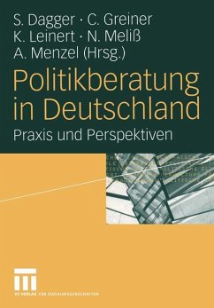 Politikberatung in Deutschland - Dagger, Steffen / Greiner, Christoph / Leinert, Kirsten / Meliß, Nadine / Menzel, Anne (Hgg.)