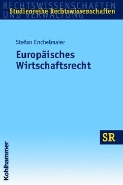 Europäisches Wirtschaftsrecht - Enchelmaier, Stefan
