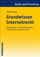 Grundwissen Internetrecht - Haug, Volker