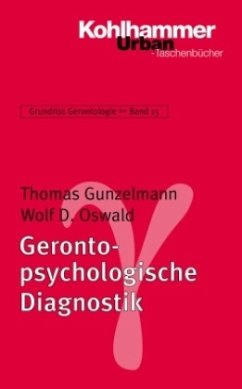 Gerontologische Diagnostik und Assessment - Gunzelmann, Thomas;Oswald, Wolf D.