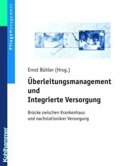 Überleitungsmanagement und Integrierte Versorgung - Bühler, Ernst (Hrsg.)