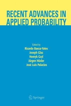 Recent Advances in Applied Probability - Baeza-Yates, R. (Volume ed.) / Glaz, J. / Gzyl, Henryk / Hüsler, Jürgen / Palacios, José Luis