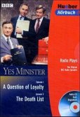 Yes Minister, A Question of Loyalty; The Death List u. Buch