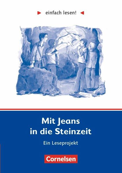 einfach lesen! Mit Jeans in die Steinzeit. Aufgaben und Lösungen von  Michaela Greisbach - Schulbücher portofrei bei bücher.de