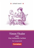 einfach lesen! Timm Thaler oder Das verkaufte Lachen. Aufgaben und Lösungen