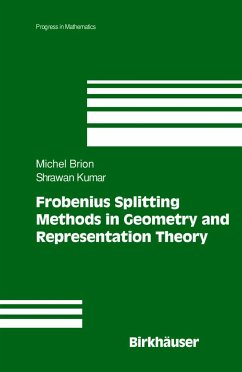 Frobenius Splitting Methods in Geometry and Representation Theory - Kumar, Shrawan;Brion, Michel