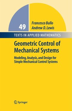 Geometric Control of Simple Mechanical Systems - Bullo, Francesco;Lewis, Andrew D.