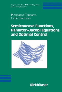 Semiconcave Functions, Hamilton-Jacobi Equations, and Optimal Control - Cannarsa, Piermarco;Sinestrari, Carlo