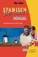 Cover Spanisch ganz leicht - Hörkurs: Spanisch ganz leicht - Hörkurs