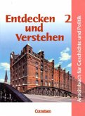 7./8. Schuljahr / Entdecken und Verstehen, Arbeitsbuch für Geschichte und Politik in Hamburg Bd.2