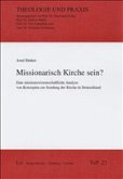 Missionarisch Kirche sein?