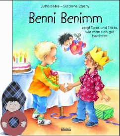 Benni Benimm zeigt Tipps und Tricks, wie man sich gut benimmt, m. Serviettenring u. Kinderserviette - Belke, Jutta; Szesny, Susanne