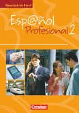 Español Profesional - Spanisch im Beruf - Ausgabe 2005 - A2/B1: Band 2 / Espanol Profesional 2