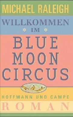 Willkommen im Blue Moon Circus - Raleigh, Michael