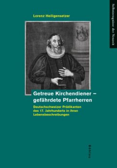 Getreue Kirchendiener - gefährdete Pfarrherren - Heiligensetzer, Lorenz