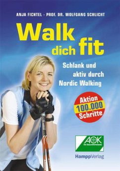 Walk dich fit - Fichtel, Anja; Schlicht, Wolfgang
