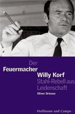 Der Feuermacher Willy Korff - Driesen, Oliver