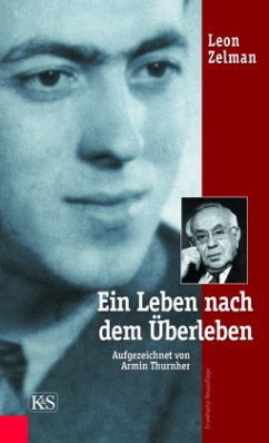 Ein Leben nach dem Überleben - Zelman, Leon