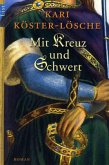 Mit Kreuz und Schwert