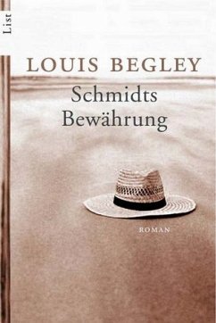 Schmidts Bewährung - Begley, Louis
