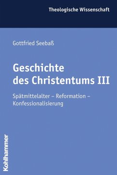 Geschichte des Christentums 3 - Seebaß, Gottfried