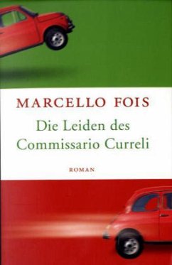 Die Leiden des Commissario Curreli - Fois, Marcello