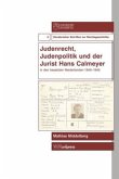 Judenrecht, Judenpolitik und der Jurist Hans Calmeyer in den besetzten Niederlanden 1940-1945