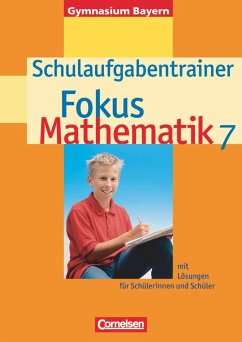 Fokus Mathematik 7. Schuljahr. Schulaufgabentrainer. Gymnasium Bayern - Wagner, Irmgard;Wagner, Anton