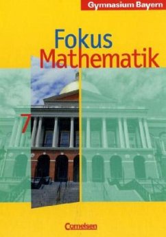 Fokus Mathematik - Bayern - Bisherige Ausgabe - 7 / Fokus Mathematik, Gymnasium Bayern
