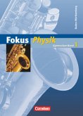 Fokus Physik - Gymnasium Baden-Württemberg - Band 1 / Fokus Physik, Gymnasium Baden-Württemberg 1